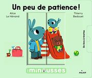 Les Minousses - un peu de Patience! (en Francés)