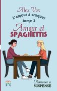 Amour et Spaghettis: Romance à suspense lesbienne (in French)