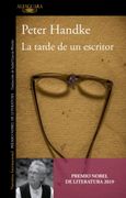 La Tarde de un Escritor - Handke, Peter - Alfaguara