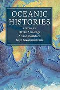 Oceanic Histories (Cambridge Oceanic Histories) 
