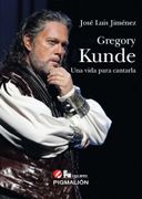 Gregory Kunde: Una vida para contarla