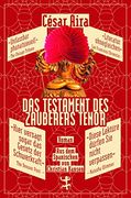 Das Testament des Zauberers Tenor (Bibliothek César Aira) (in German)