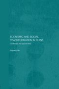 economic and social transformation in china: challenges and opportunities