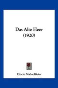 Das Alte Heer (1920) (en Alemán)