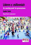 Lideres y Millennnians (Libros Iese) (in Spanish)