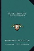 your memory: how to improve it (en Inglés)