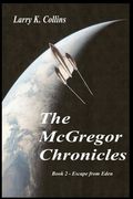 The McGregor Chronicles: Book 2 - Escape from Eden (en Inglés)