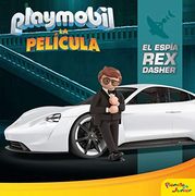Playmobil. La Película. El Espía rex Dasher