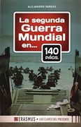 La Segunda Guerra Mundial en 140 páginas (in Spanish)