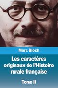 Les Caractères Originaux de L'histoire Rurale Française: Tome ii (in French)