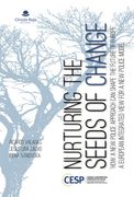 Nurturing the Seeds of Change. How a new Police Approach can Shape the Future of Europe 