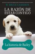 La Historia de Bailey - Bruce W. Cameron - Roca Trade