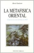 La Metafisica Oriental: Conferencia en la Sorbona en 1925