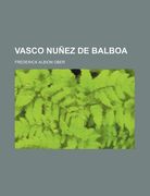 vasco nu ez de balboa (en Inglés)