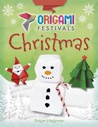 Origami Festivals: Christmas (en Inglés)