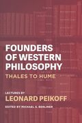 Founders of Western Philosophy: Thales to Hume (en Inglés)