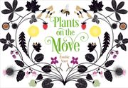 Plants on the Move (en Inglés)