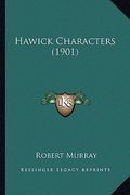 hawick characters (1901) (en Inglés)