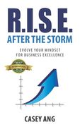 R.I.S.E. After the Storm: Evolve your mindset for business excellence (en Inglés)