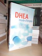 Dhea, Mode D'emploi