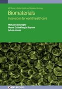 Biomaterials: Innovation for World Healthcare (Iop in Global Health and Radiation Oncology) (en Inglés)