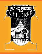 Piano Pieces for Children - Volume 2 (en Inglés)