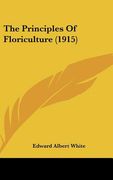 the principles of floriculture (1915) (en Inglés)