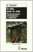 El Niño Ante la Vida: Enfrentamiento, Competencia y Cognición