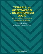 terapia de aceptacion y compromiso, act/ therapy of acceptation and compromise
