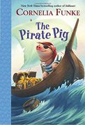 The Pirate pig (libro en Inglés) - Cornelia Funke - Yearling