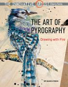 The Innovative Artist: Art of Pyrography: Drawing with Fire (en Inglés)