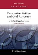 Persuasive Written and Oral Advocacy: In Trial and Appellate Courts (Aspen Select) (en Inglés)