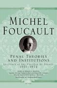 Penal Theories and Institutions: Lectures at the Collège de France: 13 (Michel Foucault Lectures at the Collège de France, 13) (en Inglés)