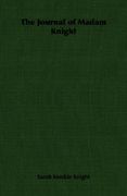 the journal of madam knight (en Inglés)