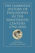 The Cambridge History of Philosophy in the Nineteenth Century (1790-1870) (en Inglés)