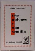 Tres Guiones y una Semilla