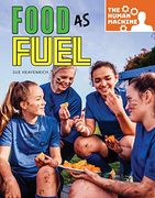 Food As Fuel (en Inglés)