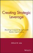 creating strategic leverage: matching company strengths with market opportunities (en Inglés)