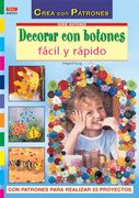 Serie Botones. Decorar Con Botones Fácil Y Rápido - Número 1
