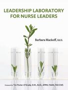 Leadership Laboratory for Nurse Leaders (en Inglés)