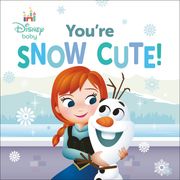 Disney Baby: You're Snow Cute! (en Inglés)