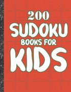 Sudoku books for kids: 200 Sudokus from Easy with solutions for Kids Gifts Sudoku lovers toddler Kids (en Inglés)