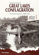 Great Lakes Conflagration: Second Congo War, 1998–2003 (Africa@War)