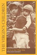 The Virgin's Children: Life in an Aztec Village Today (en Inglés)