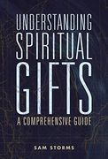 Understanding Spiritual Gifts: A Comprehensive Guide (en Inglés)