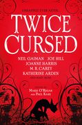 Twice Cursed: An Anthology (en Inglés)