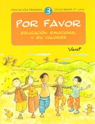 Por Favor. Educación Emocional Y En Valores. E.P. 3 (in Spanish)
