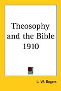 theosophy and the bible 1910 (en Inglés)