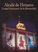 Alcala de Henares: Ciudad Patrimonio de la Humanidad