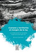 Cuerpos y Territorios al Margen de la ley (in Spanish)